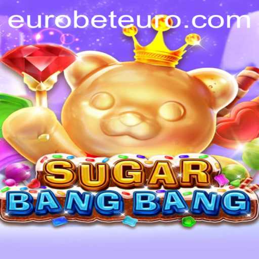Exciting Gameplay of SUGARBANGBANG: A Deep Dive into the World of Eurobet